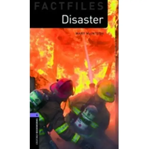 Oxford Bookworms Library Factfiles: Level 4:: Disaster! Barrett, Michele; McIntosh, Mary