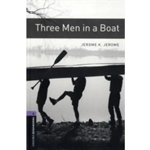 Oxford Bookworms Library: Level 4:: Three Men in a Boat Jérôme Leroy