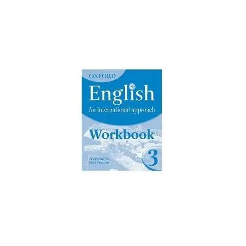Oxford English: An International Approach 3. Workbook