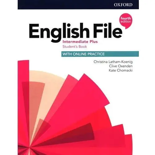 Oxford English file 4th edition intermediate plus. students book and online practice - książka