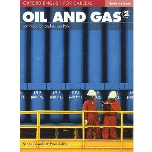 Oxford English for Careers: Oil and Gas 2. Student's Book