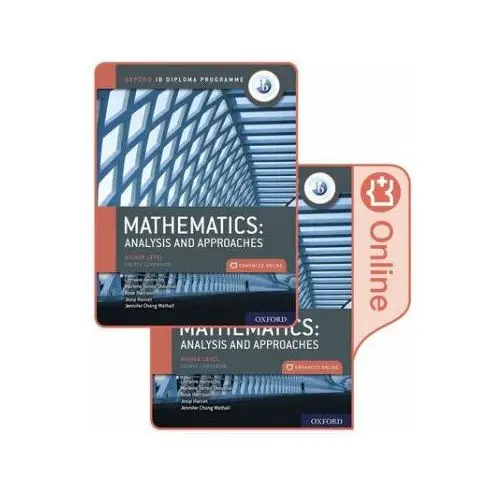 Oxford IB Diploma Programme: IB Mathematics: analysis and approaches, Higher Level, Print and Enhanced Online Course Book Pack