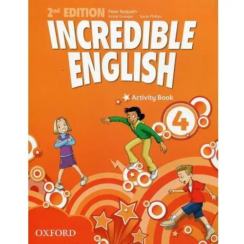 Incredible English Second Edition 4 AB OXFORD - Mary Slattery, Michaela Morgan, Sarah Phillips