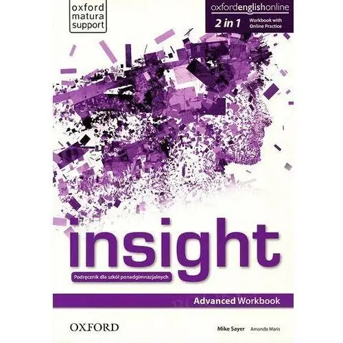 Insight advanced workbook + online practice. podręcznik dla szkół ponadpodstawowych Oxford