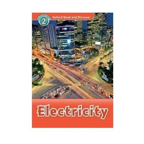 Oxford Read and Discover 2: Electricity