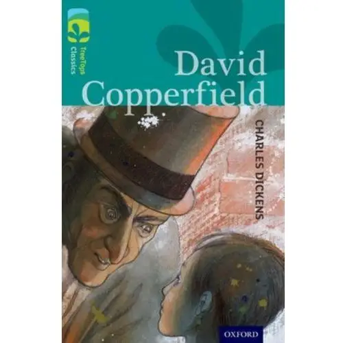 Oxford Reading Tree TreeTops Classics: Level 16: David Copperfield Charles Dickens