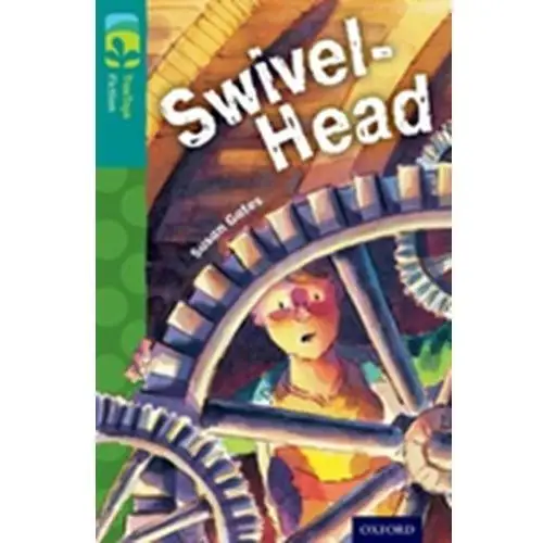Oxford Reading Tree TreeTops Fiction: Level 16: Swivel-Head Gates, Susan