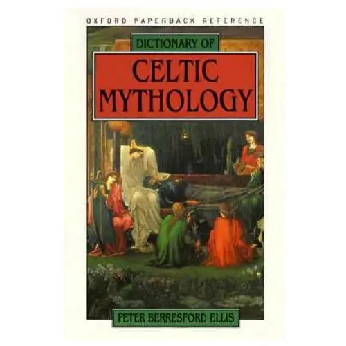 Dictionary of Celtic Mythology