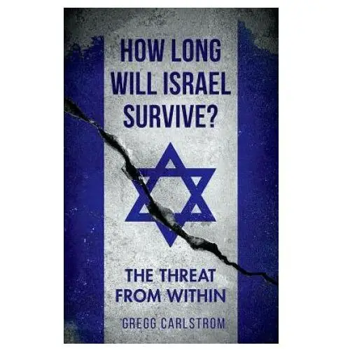 Oxford univ pr How long will israel survive?: the threat from within