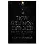 Oxford univ pr How religion evolved: and why it endures Sklep on-line