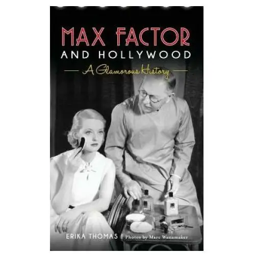 MAX FACTOR & HOLLYWOOD