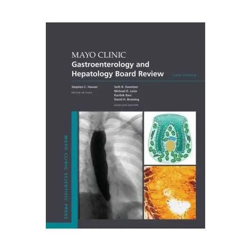 Mayo Clinic Gastroenterology and Hepatology Board Review 6th Edition