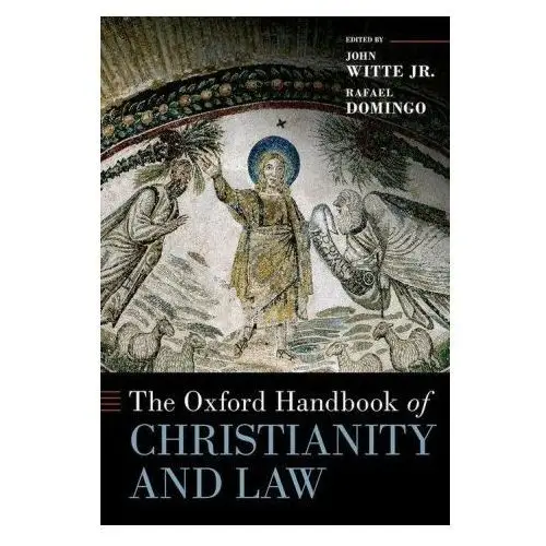 Oxford univ pr The oxford handbook of christianity and the law