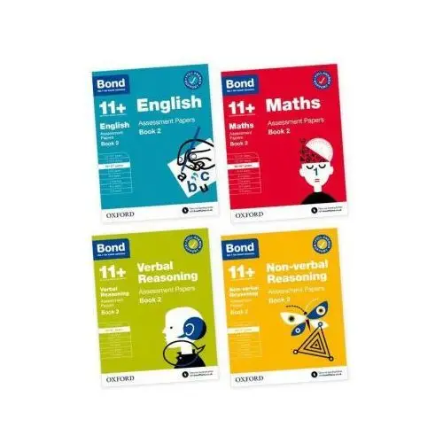 11+: Bond 11+ English, Maths, Non-verbal Reasoning, Verbal Reasoning Assessment Papers