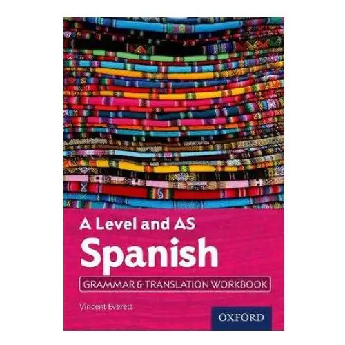 Oxford university press A level and as spanish grammar & translation workbook