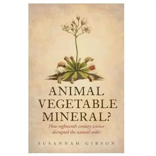 Animal, vegetable, mineral? Oxford university press