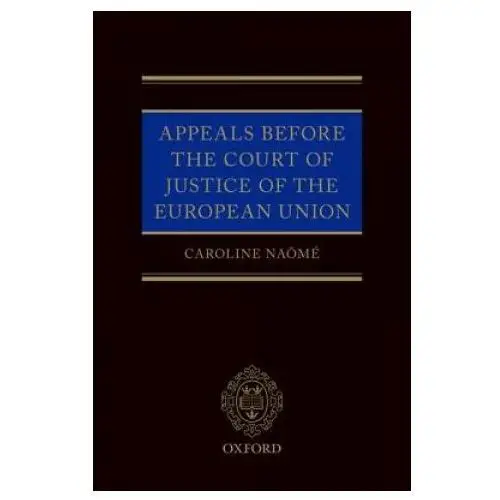 Appeals Before the Court of Justice of the European Union