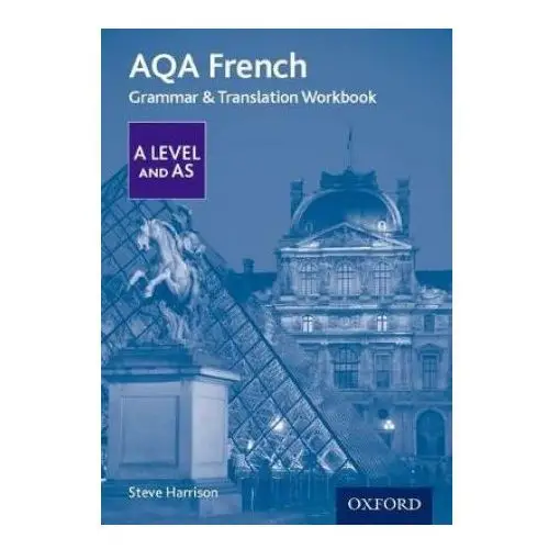 Oxford university press Aqa french a level and as grammar & translation workbook