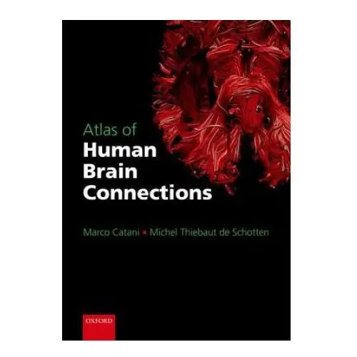 Atlas of human brain connections Oxford university press