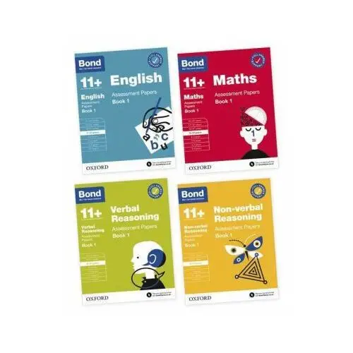 Bond 11+ English, Maths, Verbal Reasoning, Non Verbal Reasoning: Assessment Papers