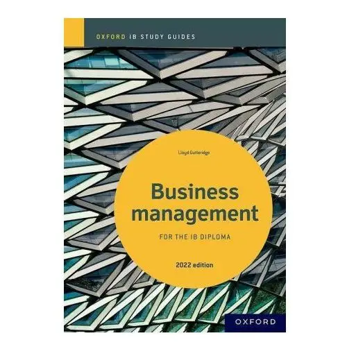 Business management study guide: oxford ib diploma programme Oxford university press