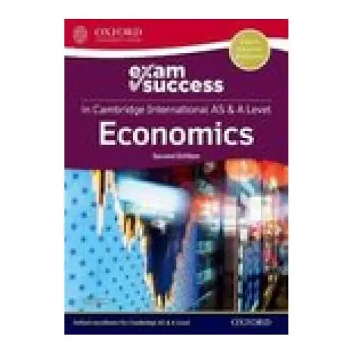 Cambridge International AS & A Level Economics: Exam Success Guide