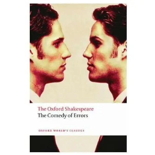 Comedy of errors: the oxford shakespeare Oxford university press