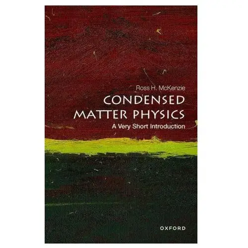 Condensed Matter Physics: A Very Short Introduction