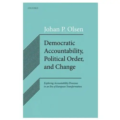 Oxford university press Democratic accountability, political order, and change