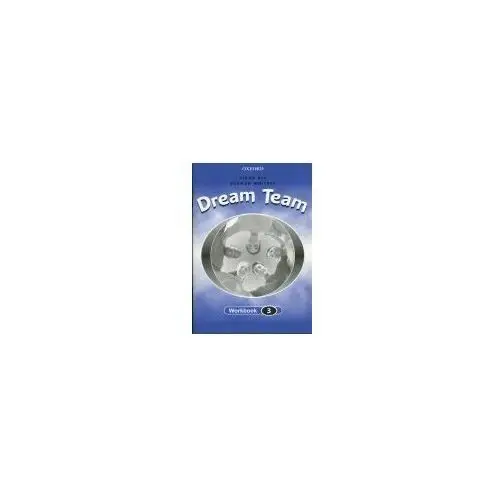 Dream team 3 workbook - whitney norman - książka Oxford university press