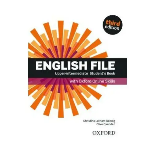 English file: upper-intermediate: student's book with oxford online skills Oxford university press