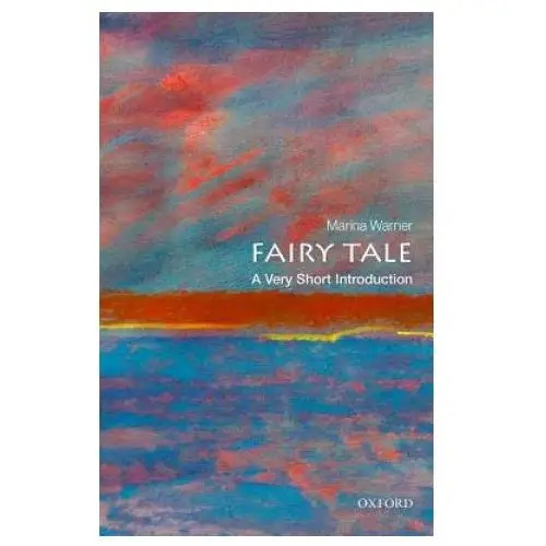 Fairy tale: a very short introduction Oxford university press