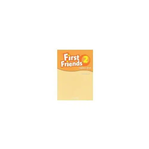 First friends 2: teacher's book Oxford university press 2