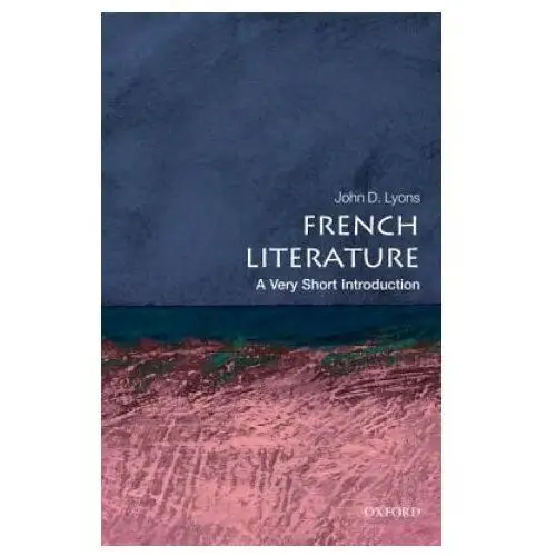 Oxford university press French literature: a very short introduction