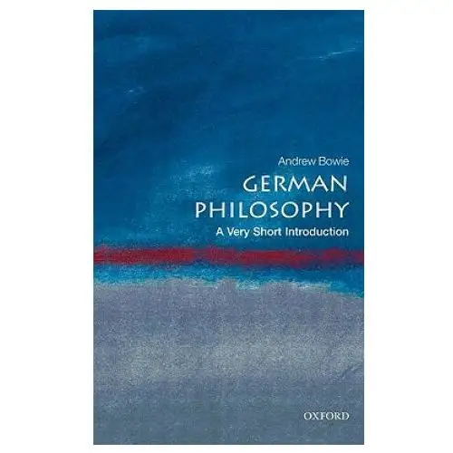 Oxford university press German philosophy: a very short introduction