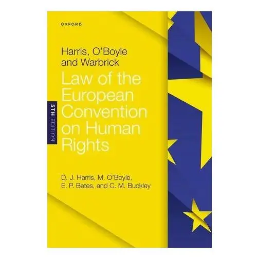 Harris, o'boyle, and warbrick: law of the european convention on human rights Oxford university press