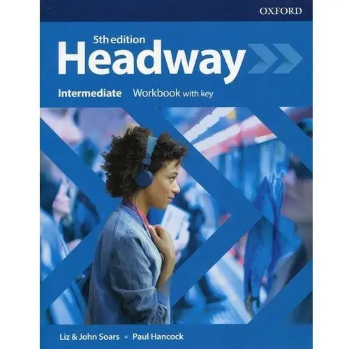 Headway: intermediate: workbook with key Oxford university press