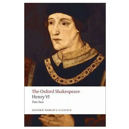 Henry VI, Part Two: The Oxford Shakespeare