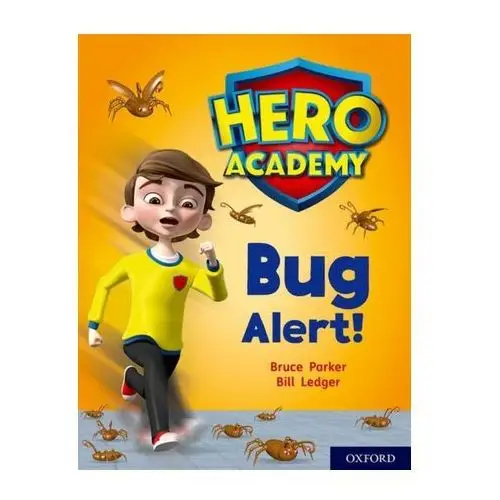 Hero academy: oxford level 7, turquoise book band: bug alert! Oxford university press