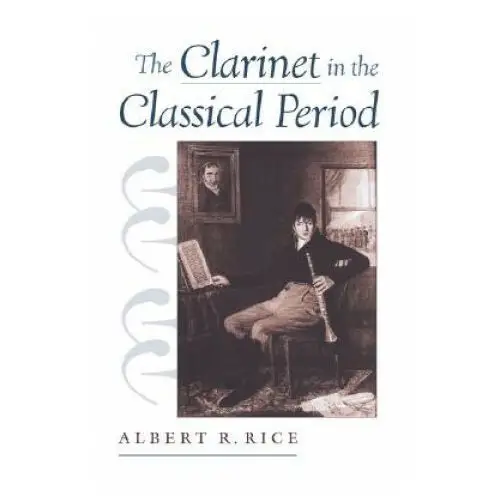 Oxford university press inc Clarinet in the classical period