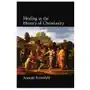 Oxford university press inc Healing in the history of christianity Sklep on-line