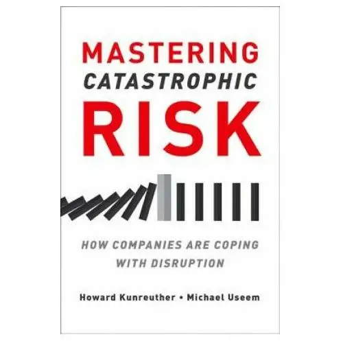 Oxford university press inc Mastering catastrophic risk