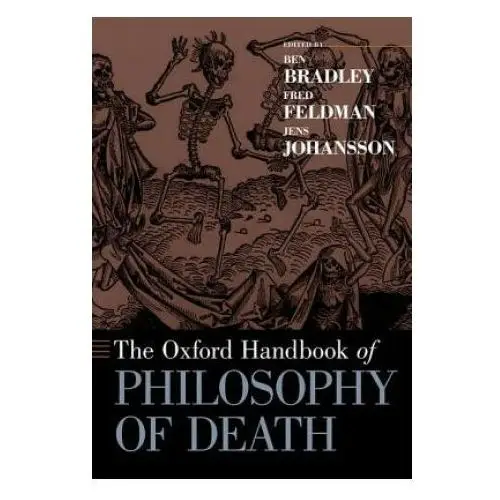 Oxford university press inc Oxford handbook of philosophy of death