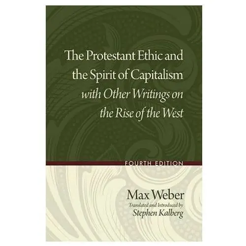 Oxford university press inc Protestant ethic and the spirit of capitalism with other writings on the rise of the west