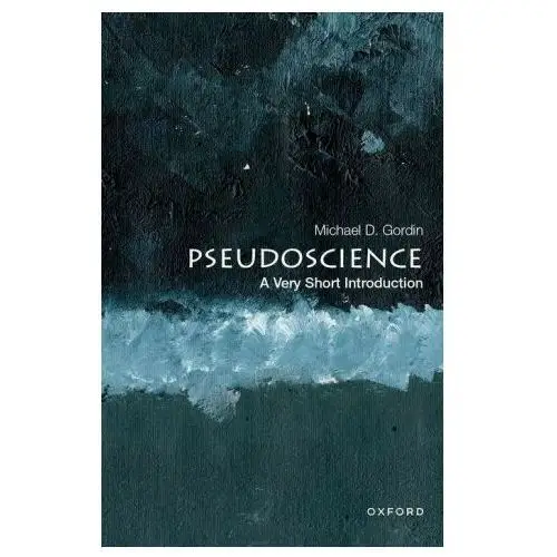 Oxford university press inc Pseudoscience: a very short introduction