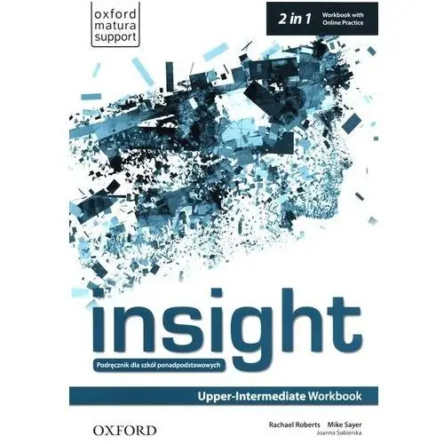 Insight upper-intermediate. workbook with online practice. szkoły ponadpodstawowe Oxford university press