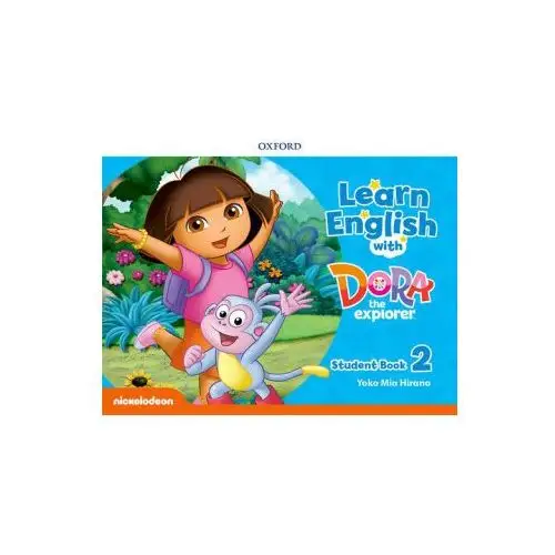 Oxford university press Learn english with dora the explorer: level 2: student book