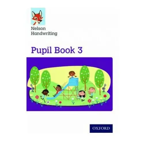 Oxford university press Nelson handwriting: year 3/primary 4: pupil book 3