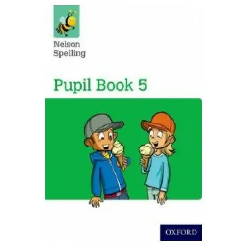 Oxford university press Nelson spelling pupil book 5 year 5/p6