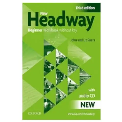 New headway: beginner third edition: workbook (without key) pack Oxford university press